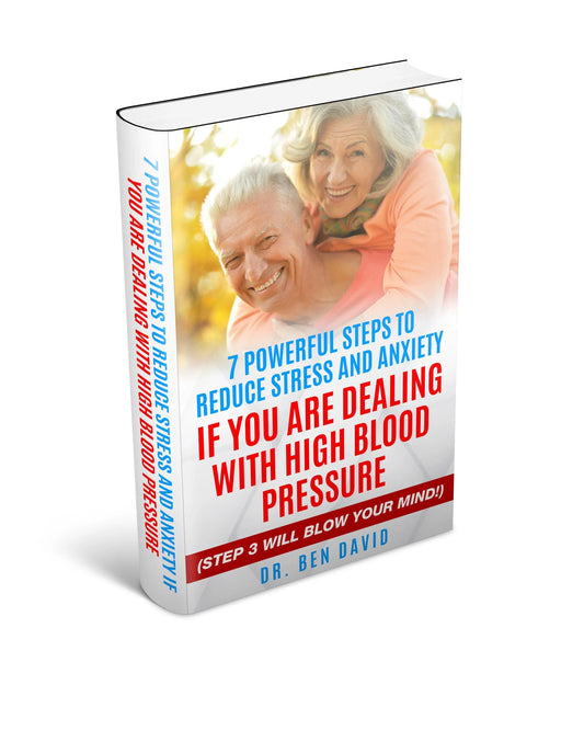 E-Book: 7 Fast and easy to implement SECRETS on how to eliminate worry and anxiety about your Blood Pressure with ZERO Medication